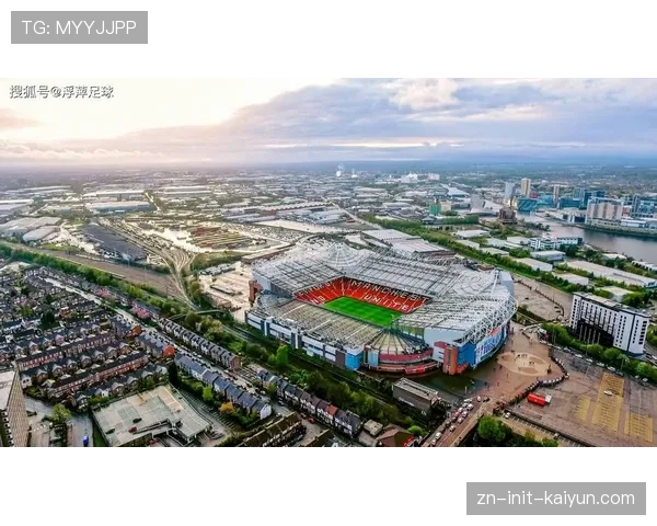 通讯:曼联老特拉福德球场改造计划因成本飙升再度延期